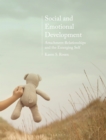 Social and Emotional Development: : Attachment Relationships and the Emerging Self - eBook