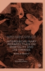 Interdisciplinary Perspectives on Mortality and its Timings : When is Death? - eBook