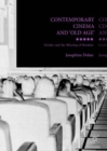Contemporary Cinema and 'Old Age' : Gender and the Silvering of Stardom - eBook