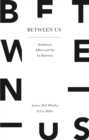 Between Us : Audiences, Affect and the in-Between - eBook