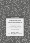 Ombudsmen at the Crossroads : The Legal Services Ombudsman, Dispute Resolution and Democratic Accountability - eBook