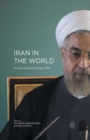 Iran in the World : President Rouhani''s Foreign Policy - eBook