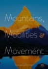 Mountains, Mobilities and Movement - eBook