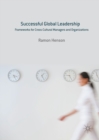 Successful Global Leadership : Frameworks for Cross-Cultural Managers and Organizations - eBook