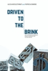 Driven to the Brink : Why Corporate Governance, Board Leadership and Culture Matter - eBook