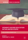 Women's Higher Education in the United States : New Historical Perspectives - eBook
