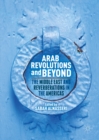 Arab Revolutions and Beyond : The Middle East and Reverberations in the Americas - eBook