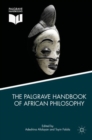 The Palgrave Handbook of African Philosophy - eBook