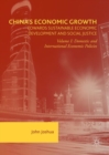 China's Economic Growth: Towards Sustainable Economic Development and Social Justice : Volume I: Domestic and International Economic Policies - eBook