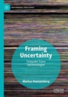 Framing Uncertainty : Computer Game Epistemologies - eBook