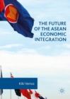 The Future of the ASEAN Economic Integration - eBook