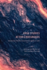 Area Studies at the Crossroads : Knowledge Production after the Mobility Turn - eBook