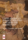 Latin American Foreign Policies towards the Middle East : Actors, Contexts, and Trends - eBook