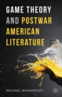 Game Theory and Postwar American Literature - eBook