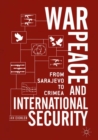 War, Peace and International Security : From Sarajevo to Crimea - eBook
