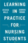 Learning in Practice for Nursing Students - Book