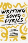 Writing Song Lyrics : A Creative and Critical Approach - Book