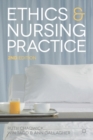 Ethics and Nursing Practice : A Case Study Approach - eBook