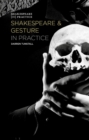 Shakespeare and Gesture in Practice - eBook