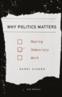 Why Politics Matters : Making Democracy Work - eBook