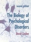 The Biology of Psychological Disorders - eBook