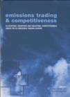 Emissions Trading and Competitiveness : Allocations, Incentives and Industrial Competitiveness under the EU Emissions Trading Scheme - Book