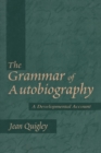 The Grammar of Autobiography : A Developmental Account - Book