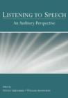 Listening to Speech : An Auditory Perspective - Book
