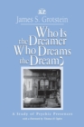 Who Is the Dreamer, Who Dreams the Dream? : A Study of Psychic Presences - Book