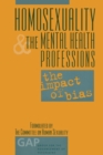 Homosexuality and the Mental Health Professions : The Impact of Bias - Book