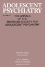 Adolescent Psychiatry, V. 25 : Annals of the American Society for Adolescent Psychiatry - Book