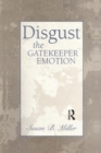 Disgust : The Gatekeeper Emotion - Book