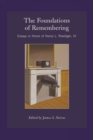 The Foundations of Remembering : Essays in Honor of Henry L. Roediger, III - Book