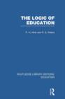 The Logic of Education (RLE Edu K) - Book