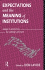 Expectations and the Meaning of Institutions : Essays in Economics by Ludwig M. Lachmann - Book