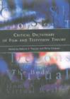 Critical Dictionary of Film and Television Theory - Book