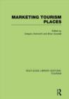 Marketing Tourism Places (RLE Tourism) - Book