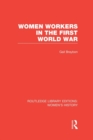 Women Workers in the First World War - Book