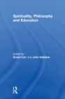 Spirituality, Philosophy and Education - Book