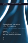 Human-Nature Interactions in the Anthropocene : Potentials of Social-Ecological Systems Analysis - Book
