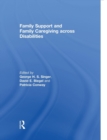 Family Support and Family Caregiving across Disabilities - Book
