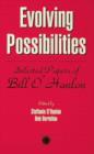 Evolving Possibilities : Selected Works of Bill O'Hanlon - Book