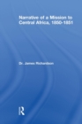 Narrative of a Mission to Central Africa, 1850-1851 - Book