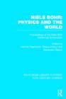 Niels Bohr: Physics and the World - Book