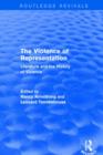 The Violence of Representation (Routledge Revivals) : Literature and the History of Violence - Book