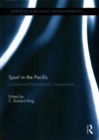Sport in the Pacific : Colonial and Postcolonial Consequences - Book