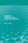 Temporary Equilibrium and Long-Run Equilibrium (Routledge Revivals) - Book