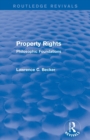 Property Rights (Routledge Revivals) : Philosophic Foundations - Book