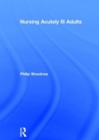 Nursing Acutely Ill Adults - Book