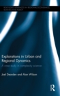 Explorations in Urban and Regional Dynamics : A case study in complexity science - Book